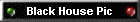 Black House Pic