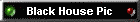 Black House Pic
